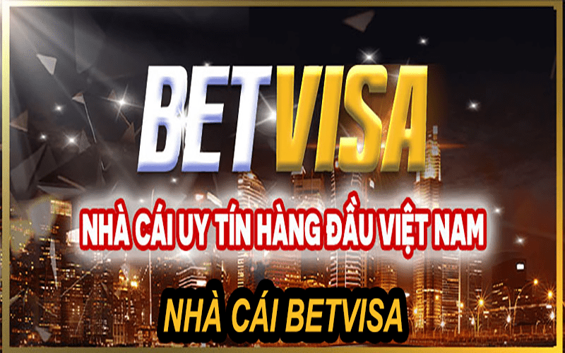 Betvisa – Nhà Cái Cá  Cược Tổng Hợp Uy Tín Hàng Đầu